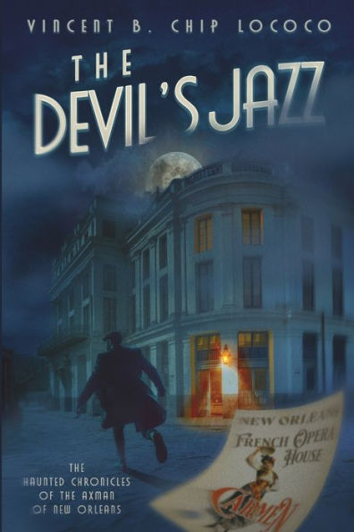 the Devil's Jazz: Haunted Chronicles of Axman New Orleans