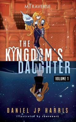 The Kingdom's Daughter: Light Novel Edition, Vol 1