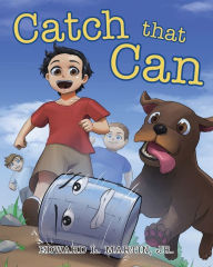 Title: Catch that Can, Author: Edward L. Martin