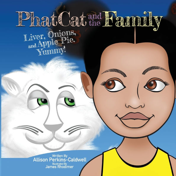 Phat Cat and the Family - Liver, Onions, Apple Pie. Yummy!