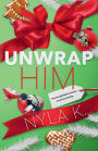 Unwrap Him