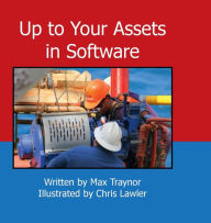 Title: Up to Your Assets in Software, Author: Gerald Hayes