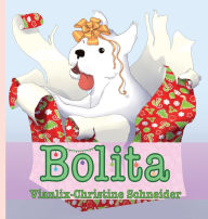 Title: Bolita, Author: Vianlix-christine Schneider