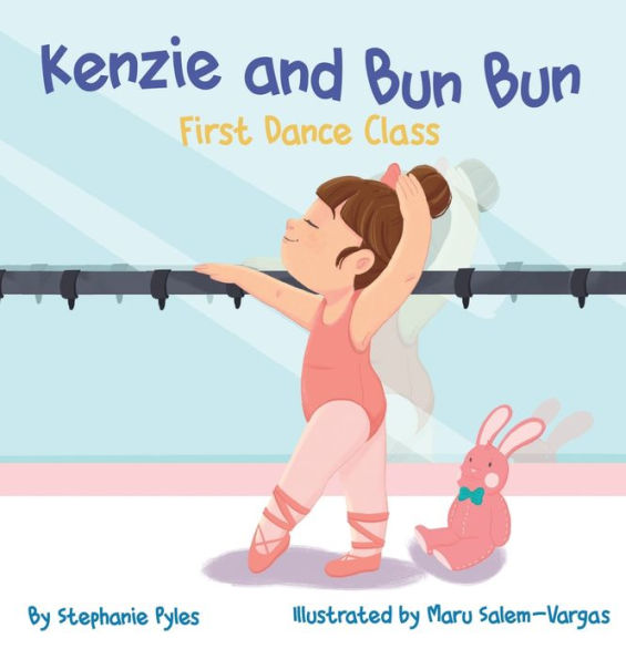 Kenzie and Bun Bun: First Dance Class: