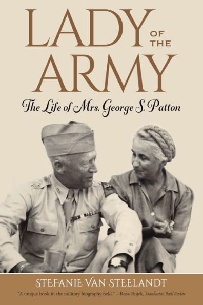 Lady of The Army: Life Mrs. George S. Patton