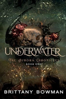 Underwater: The Aurora Chronicles