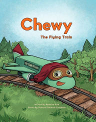 Title: Chewy The Flying Train, Author: Beatrice Kind