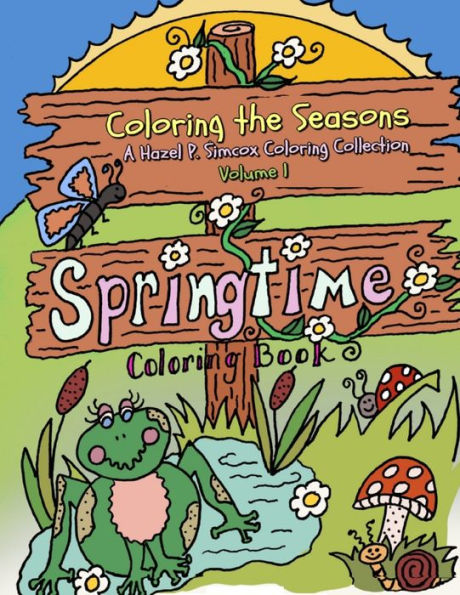 Coloring the Seasons: A Hazel P. Simcox Coloring Collection: Volume 1