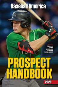 Download book free Baseball America 2023 Prospect Handbook Digital Edition 9798986957326  in English by The Editors at Baseball America