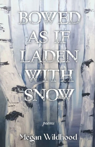 Bowed As If Laden With Snow