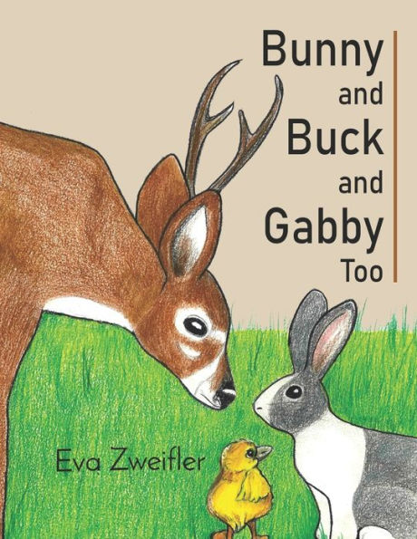 Bunny and Buck and Gabby Too