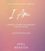 I AM - Learning To Work 'The Principles' For a Better Life