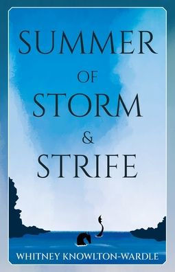 Summer of Storm & Strife