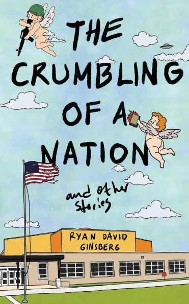 The Crumbling of a Nation and other stories