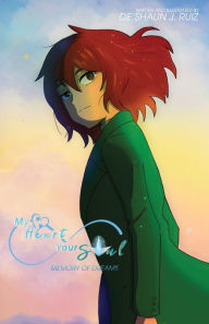 Title: My Heart Your Soul: Memory of Dreams, Author: De'shaun Ruiz