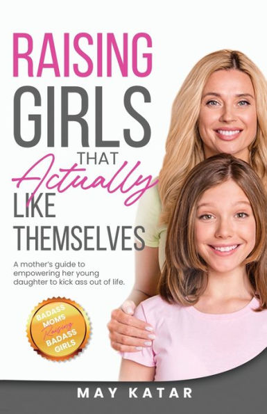 Raising Girls That Actually Like Themselves