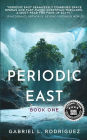 Periodic East: Book One