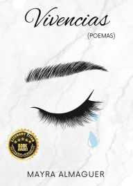 Read Best sellers eBook Vivencias (Poemas) RTF by Mayra Almaguer, Mayra Almaguer 9798986989143 (English literature)