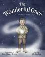 The Wonderful Once: A Christmas Story