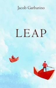 Title: Leap, Author: Jacob W Garbarino