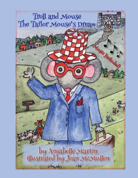 Troll and Mouse: The Tailor Mouse's Dream