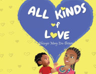 Title: All Kinds of Love, Author: Ehizogie Ero-Brown