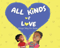Title: All Kinds of Love, Author: Ehizogie Mary Ero-Brown
