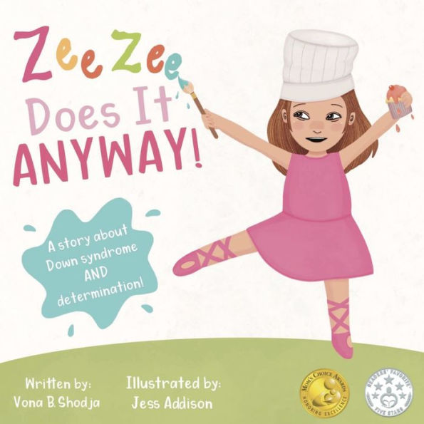 Zee Zee Does It Anyway: A Story About Down Syndrome and Determination
