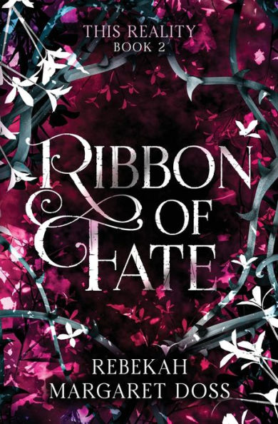 Ribbon of Fate: A Fae Reverse Harem (This Reality Book 2)