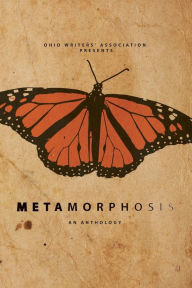 Title: Metamorphosis: An Anthology, Author: Joe Graves