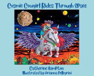 Title: Cosmic Cowgirl Rides Through Space, Author: Catherine Hampton