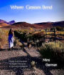 Where Grasses Bend: Poems from Portland to Steens Mountains in the time of plagues