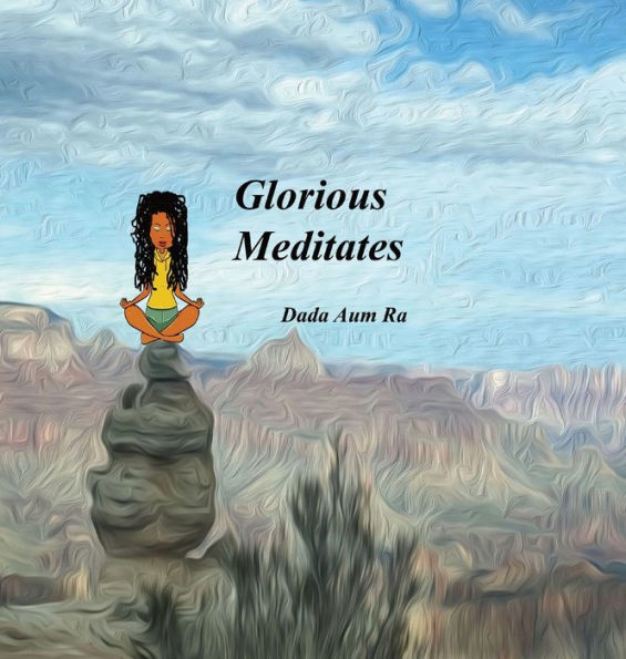 Glorious Meditates