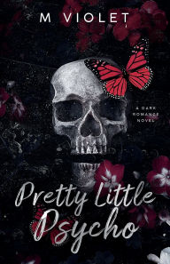 Title: Pretty Little Psycho, Author: M Violet