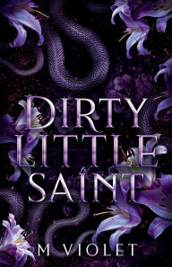 Title: Dirty Little Saint (Purple Pages Edition), Author: M Violet