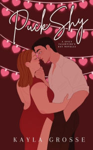 Downloading books to kindle for free Puck Shy: A Spicy Valentine's Day Novella English version 9798987054635 by Kayla Grosse