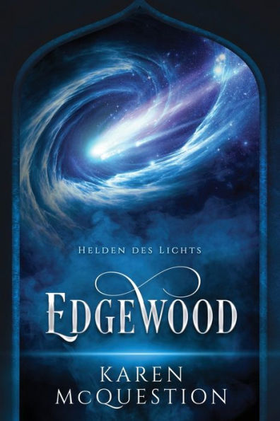 Helden des Lichts, Band 1: Edgewood