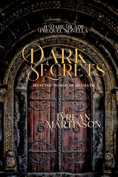 Dark Secrets: A Dark Blade Prequel Novella