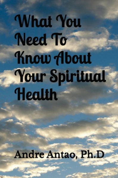 What You Need To Know About Your Spiritual Health
