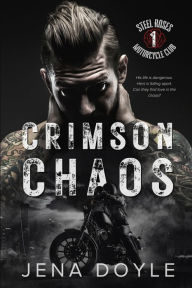 Title: Crimson Chaos: A Motorcycle Club Romance, Author: Jena Doyle
