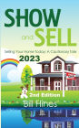 Show and Sell 2023: Selling Your Home Today, A Cautionary Tale