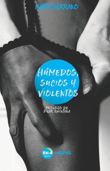 Hï¿½medos, sucios y violentos