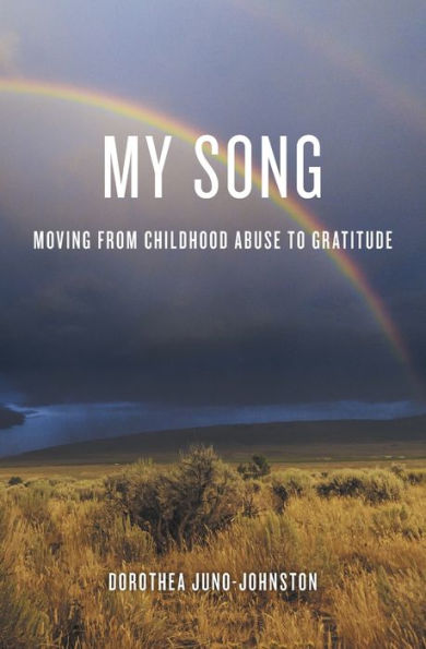 My Song: Moving from Childhood Abuse to Gratitude