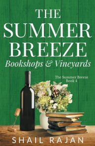 Pdf free downloads books The Summer Breeze: Bookshops & Vineyards  9798987102244