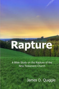 Title: Rapture, Author: James D Quiggle