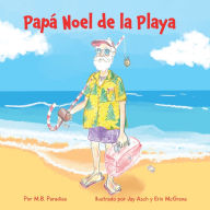 Title: Papï¿½ Noel de la Playa, Author: M B Paradise