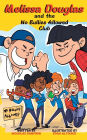 Melissa Douglas and the No Bullies Allowed Club