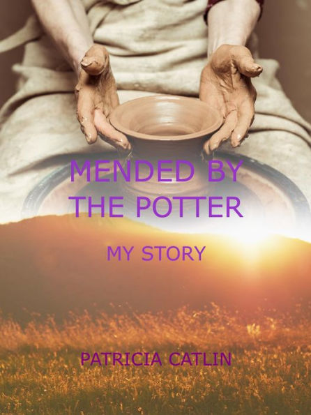 Mended by the Potter