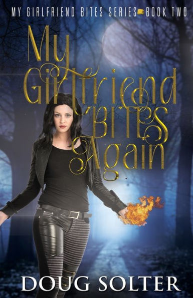 My Girlfriend Bites Again: A Teen Paranormal Romance