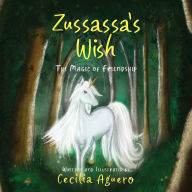 Title: Zussassa's Wish, Author: Cecilia Aguero